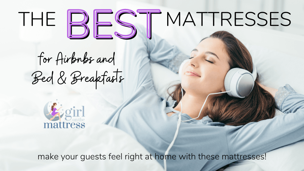 Make Guests Feel at Home - Best Mattresses for Airbnb and Bed & Breakfasts