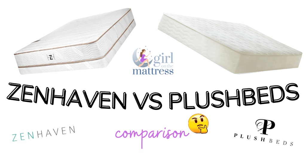 Zenhaven vs Plushbed Mattress Comparison